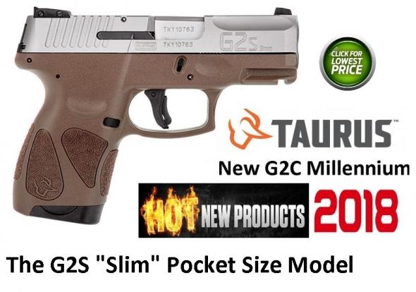 Hot & New 2018 Taurus G2S 9mm (Slim G2 Millennium) Special Matt Brown Frame , 3.25" Barrel, Polymer Frame, Stainless Finish, Fixed Front Sight With Adjustable Rear, 7 Round, 2 Magazines