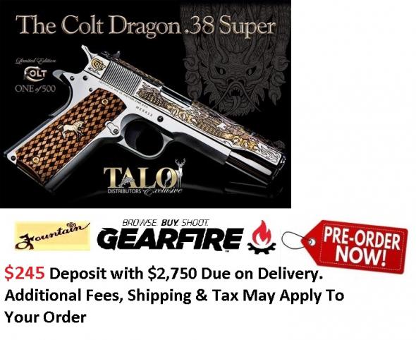 PO Deposit Only: Hot 2019!!! Colt Dragon 38 Super 1 of 500 Exclusive Limited Edition - TALO
