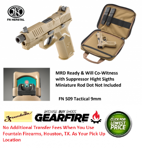 Hot 2019!! FN 509 TACTICAL 9MM FDE, Night Sights, Suppressor & RMR Optic Ready with Zipper Bag 💲💲Cash $829.95💲💲