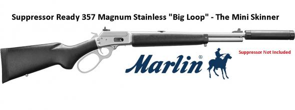 Super Hot 2019!!! Marlin, 1894 SBL-CST (Suppressor Ready) 357 Mag, 16.5" Stainless Steel Threaded Barrel, Black Painted Stock, BigLoop Lever, XS Sights, 6Rd