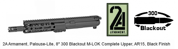 2A Armament Palouse-Lite Complete AR-15 Upper Assembly .300 AAC Blackout 8" Barrel M-LOK Hand Guard Matte Black Finish 💲💲Cash $699.95💲💲